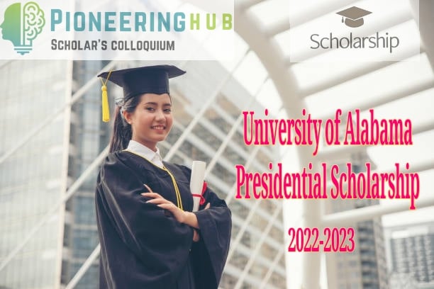 University of Alabama Presidential Scholarship
