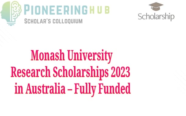 Monash University Research Scholarships
