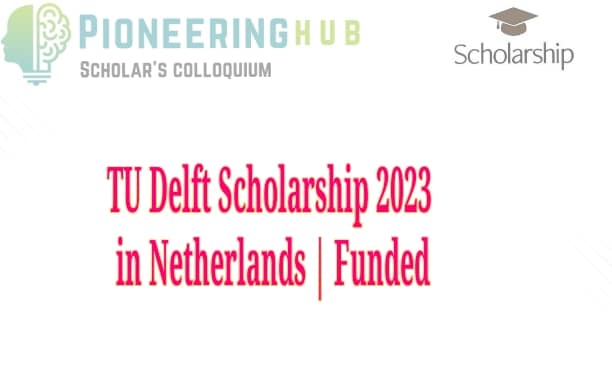 TU Delft Scholarship