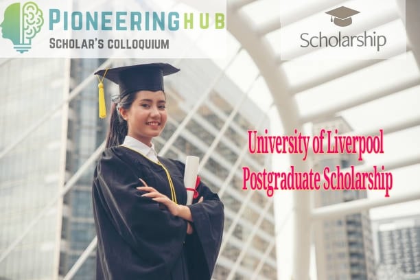 University of Liverpool Postgraduate Scholarship